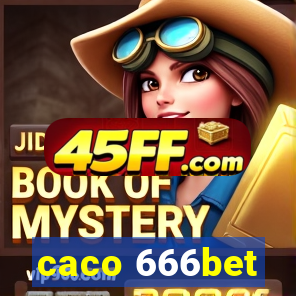 caco 666bet